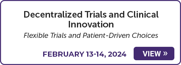 
Decentralized Trials and Clinical Innovation